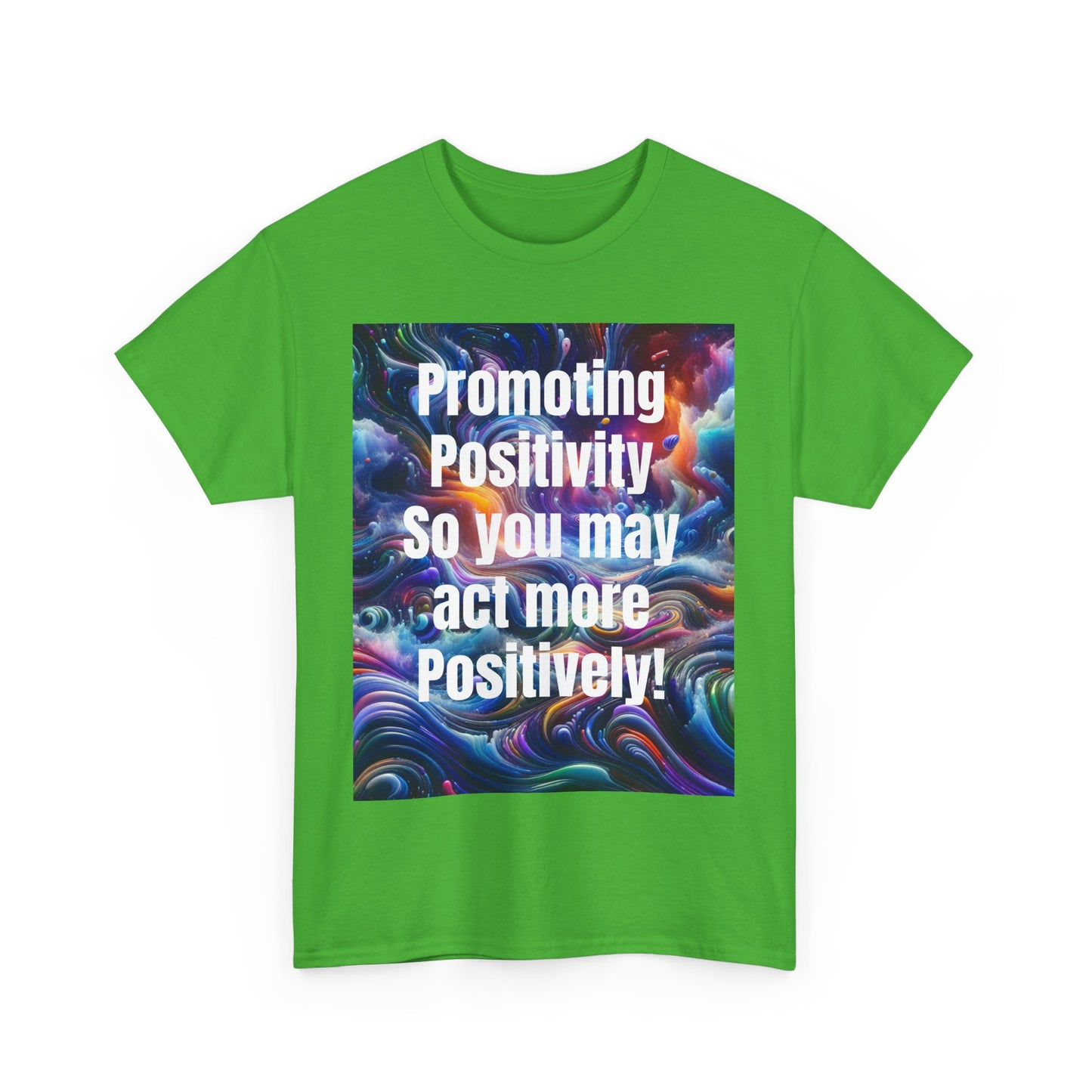 Promoting Positivity - Inspiring Graphic Tee for Everyday Joy