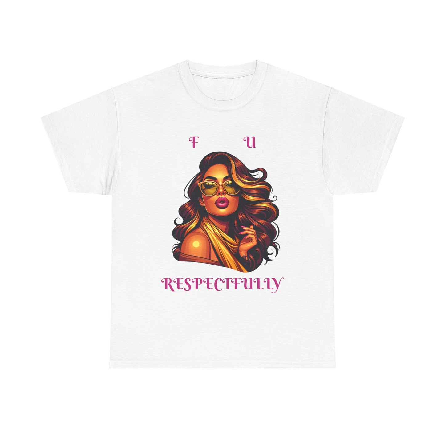 Bold Statement Tee: "F U Respectfully" Unisex Heavy Cotton Shirt, Casual Style, Gift for Him/Her, Unique Graphic Tee, Empowerment T-Shirt