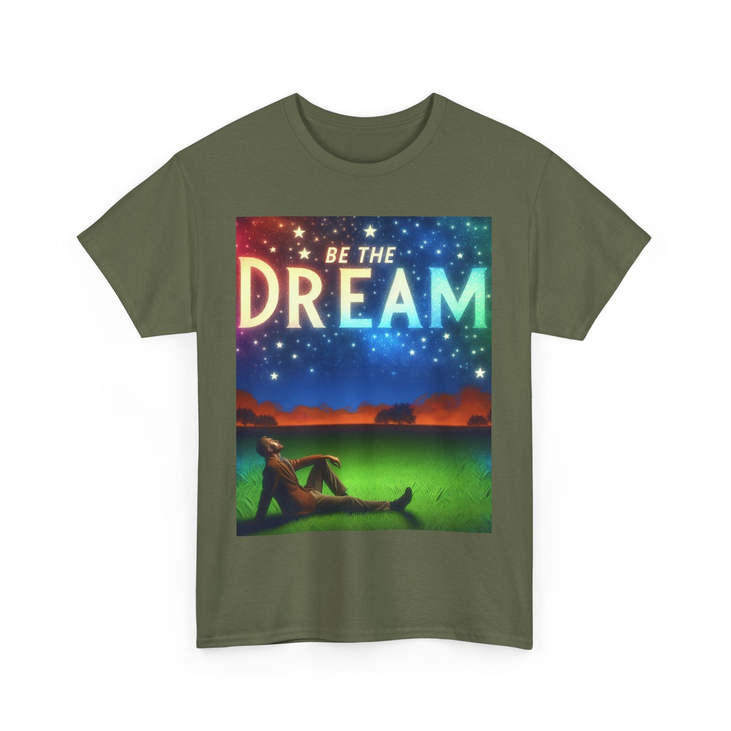 Be The Dream - Inspirational Graphic T-Shirt for Dreamers