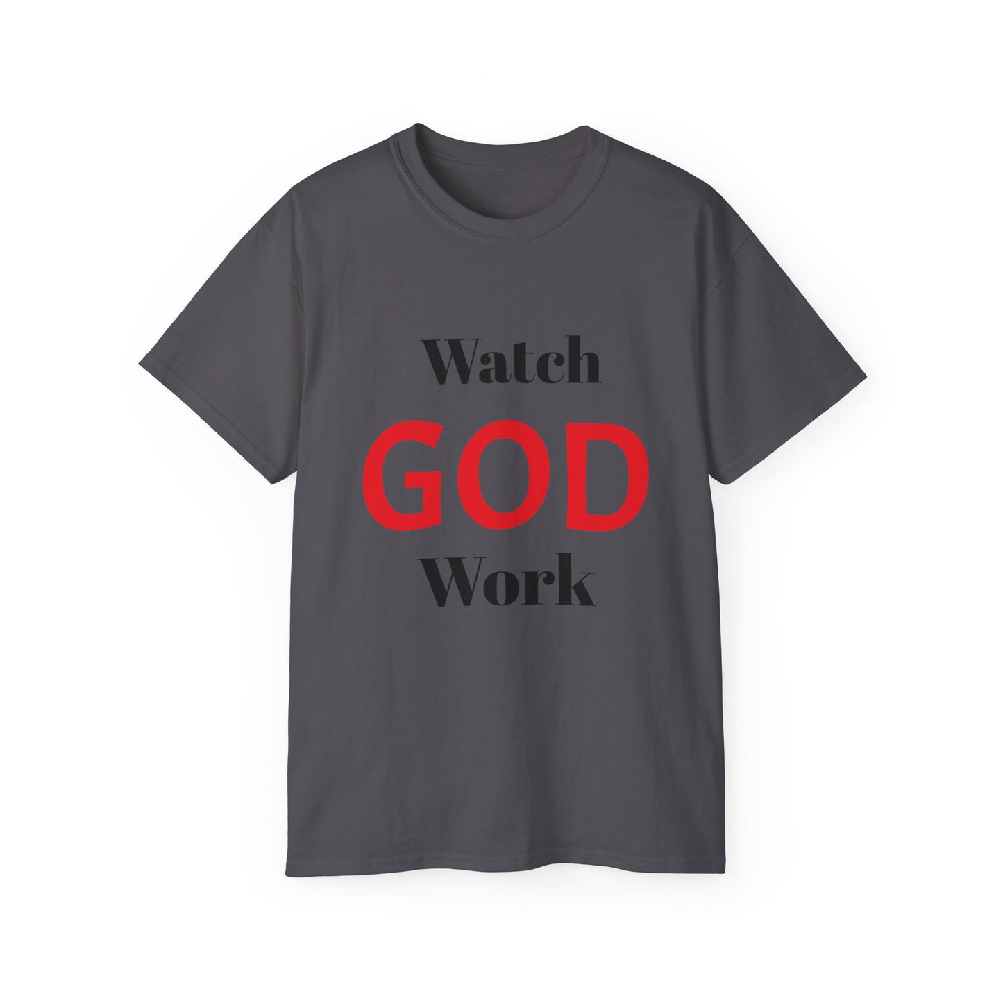 Inspirational Unisex Ultra Cotton Tee - "Watch GOD Work"