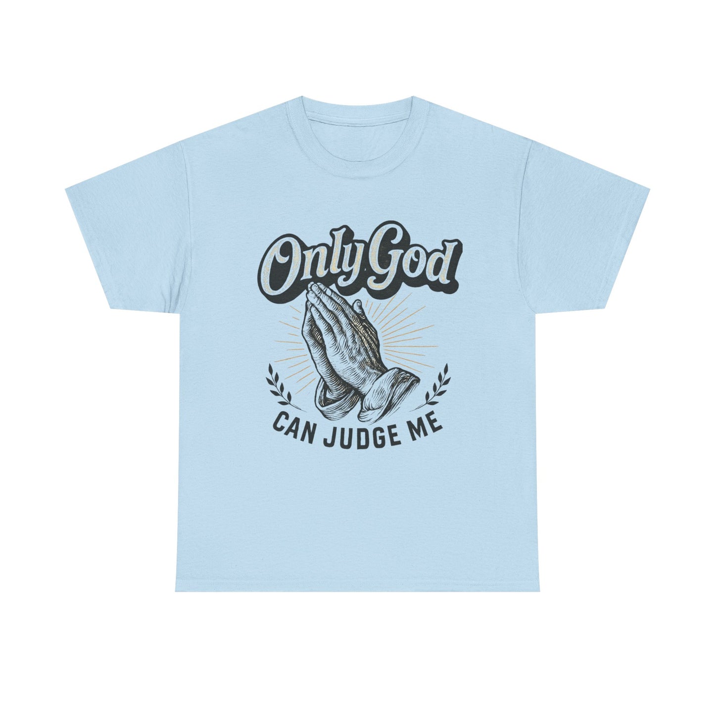 Only God can Judge me Unisex Heavy Cotton Tee, Christian Shirt, Faith-Based Apparel, Gift for Believers, Casual T-Shirt, Spiritual Wear