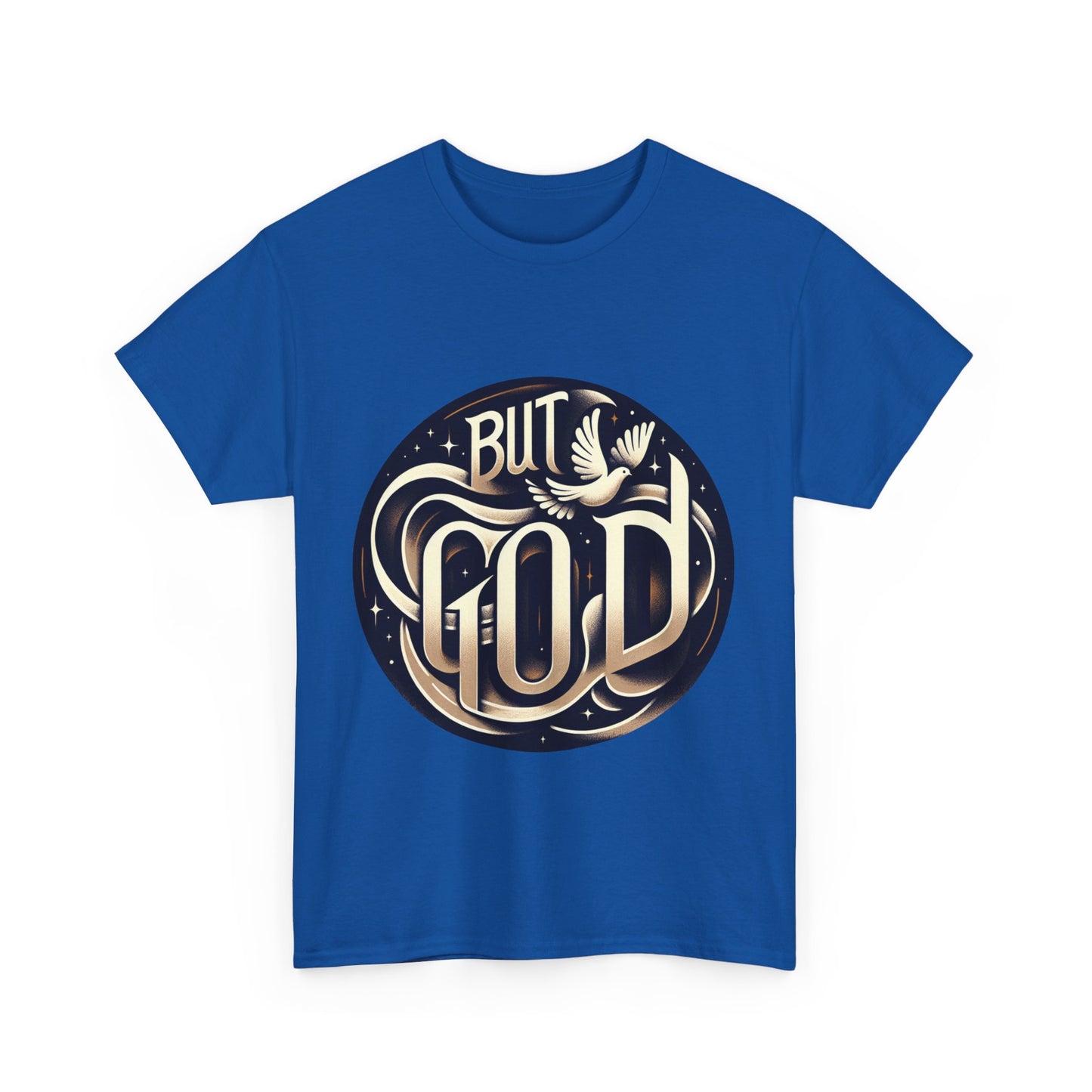 But God Unisex Heavy Cotton Tee - Inspirational Faith T-Shirt