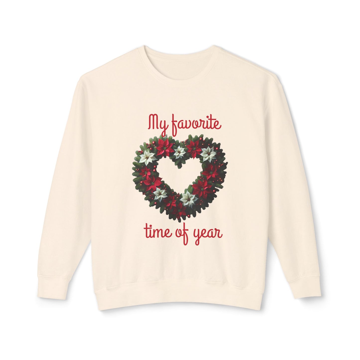 Cozy Holiday Sweatshirt, My Favorite Time of Year Crewneck, Unisex Sweatshirt, Christmas Gift, Festive Apparel, Winter Fashion