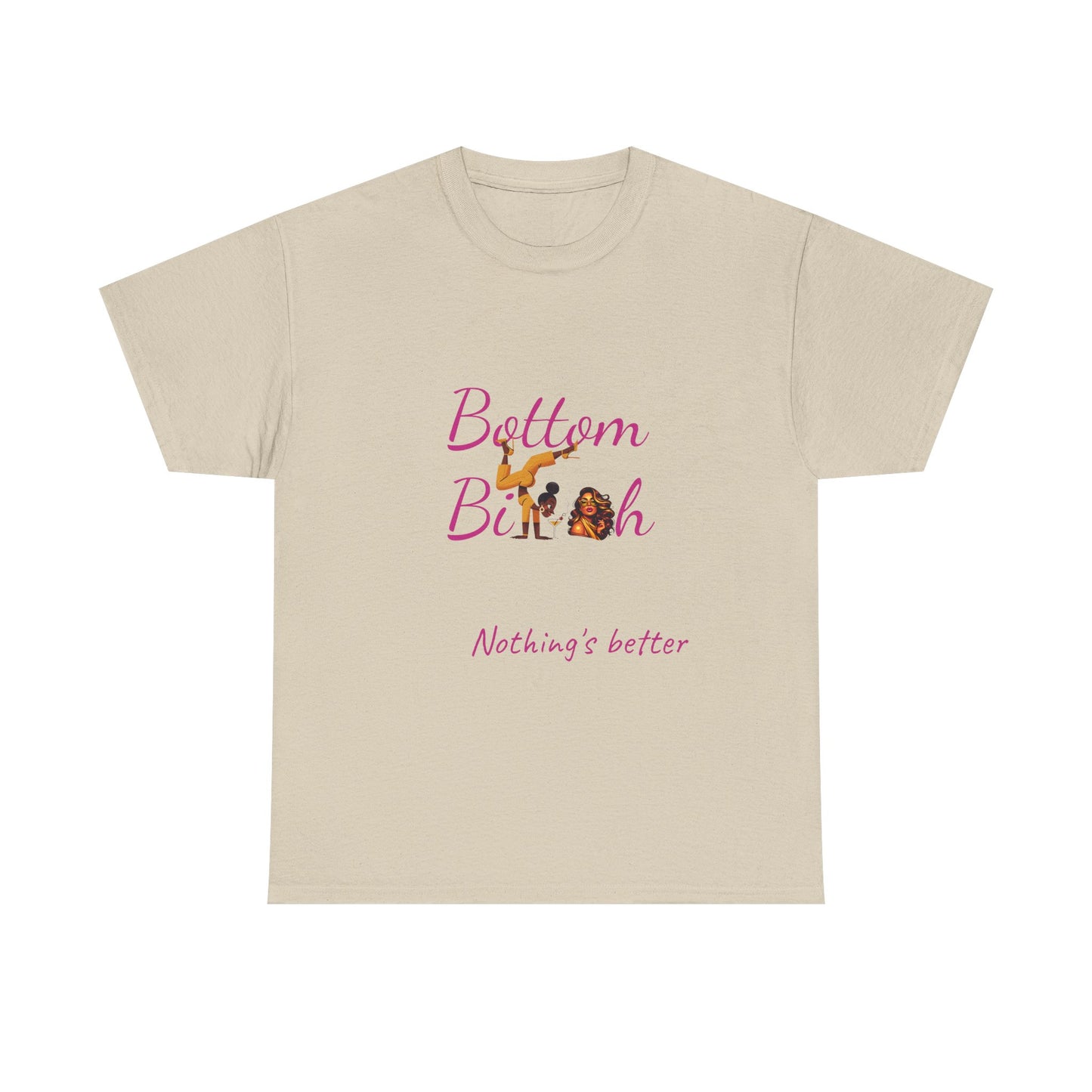 Bottom Bi@#h nothing's better Trendy Casual Wear, Unique Gift for Friends, Birthday Present, Summer Vibes, Comfortable Everyday Outfit