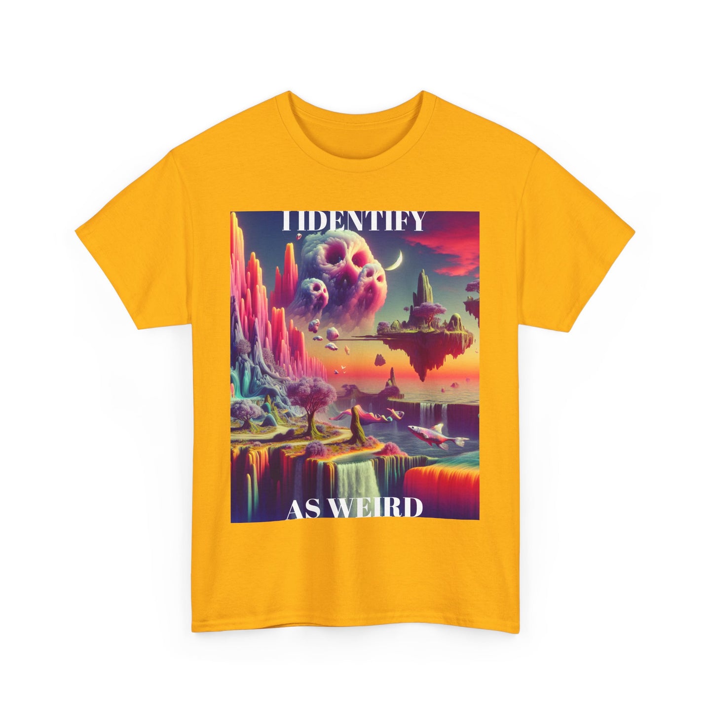 Identify as Weird - Casual T-Shirt for Creative Souls