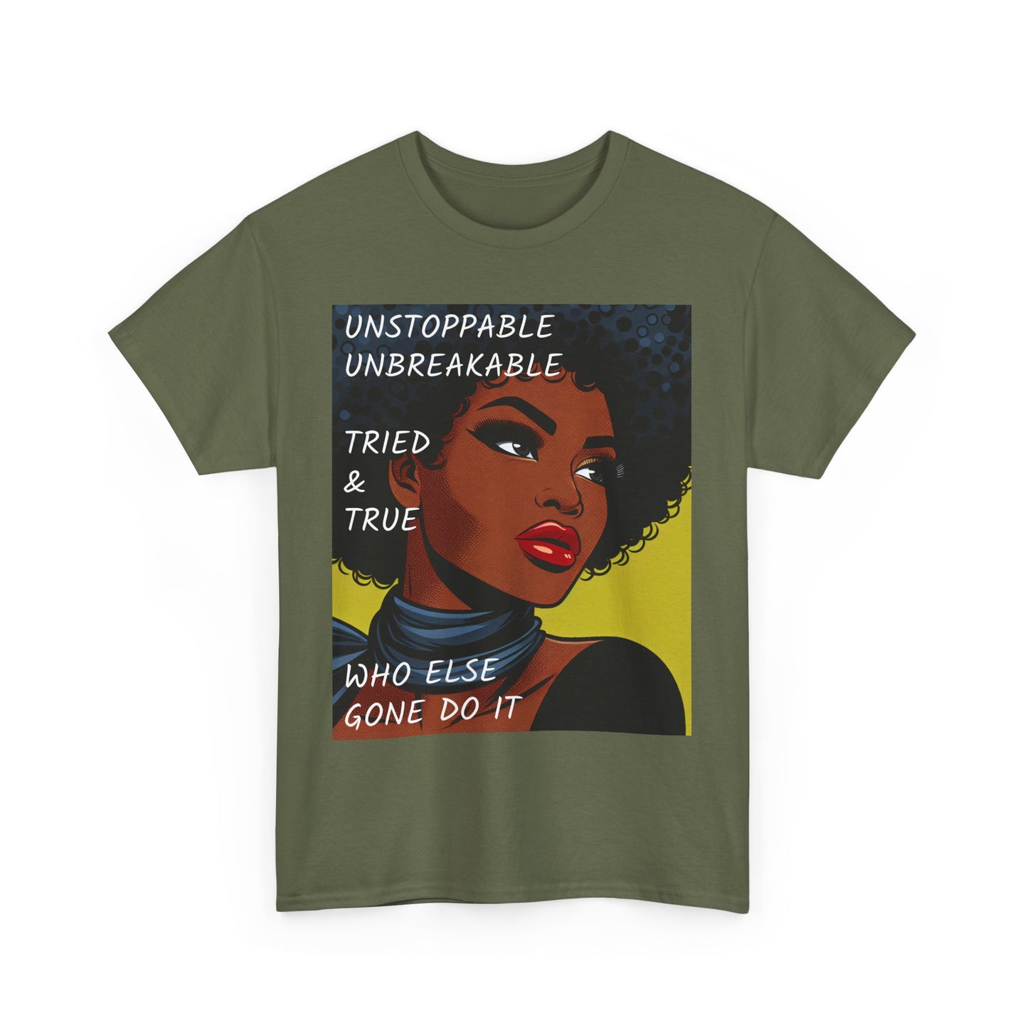 Empowered Statement - Unstoppable & Unbreakable