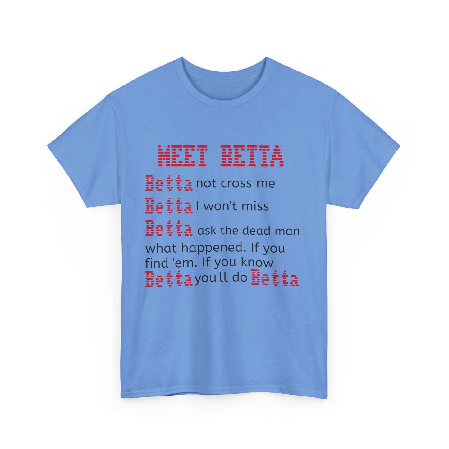 Meet Betta Unisex Heavy Cotton Tee - Fun and Edgy Graphic Tee for Casual Wear
