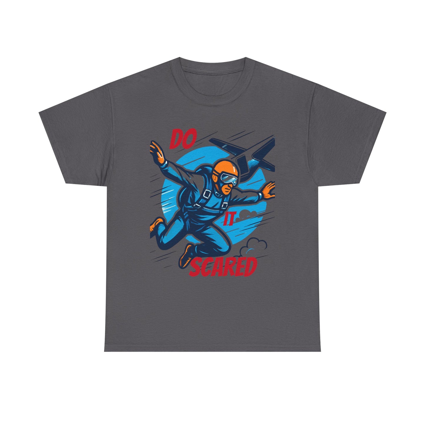 Daredevil Skydiving Do it scared Tee | Motivational Unisex Cotton Shirt, Adventure Gift, Casual Wear, Fun Statement T-Shirt, Airplane Lover Apparel