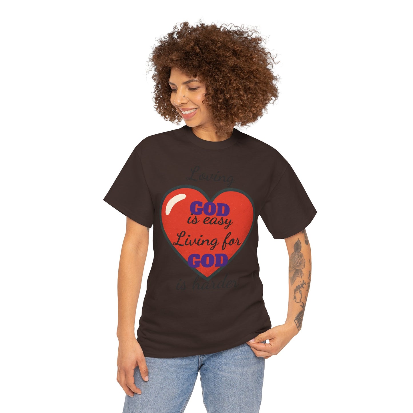 Loving God Heavy Cotton Tee, Christian T-Shirt, Faith-Based Apparel, Inspirational Gift, Casual Wear, Religious Dark Humor Top