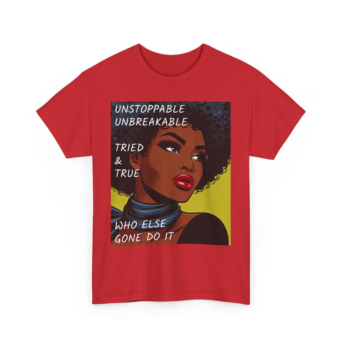 Empowered Statement - Unstoppable & Unbreakable