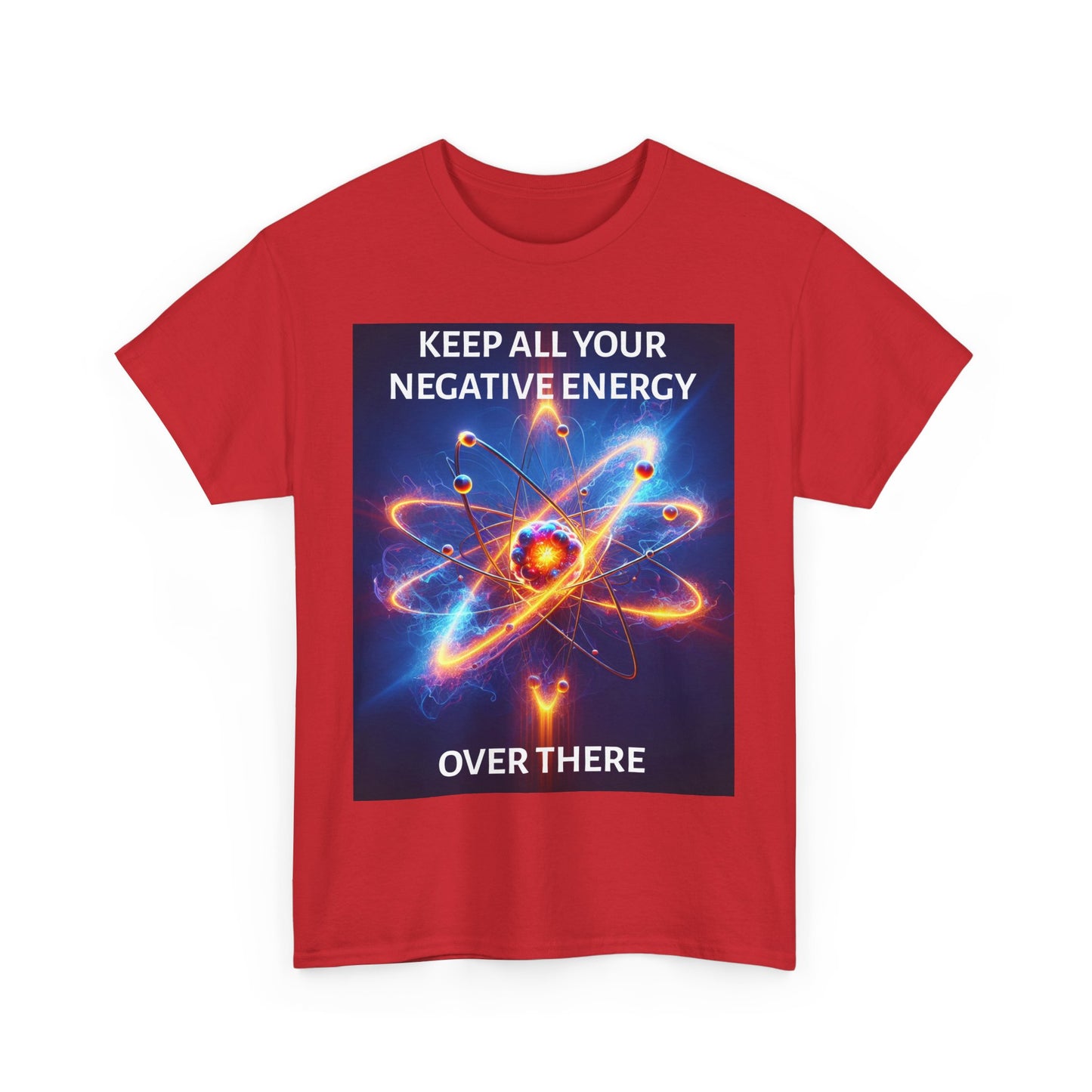 Keep Your Negative Energy Unisex Heavy Cotton Tee - Positive Vibes Only Shirt