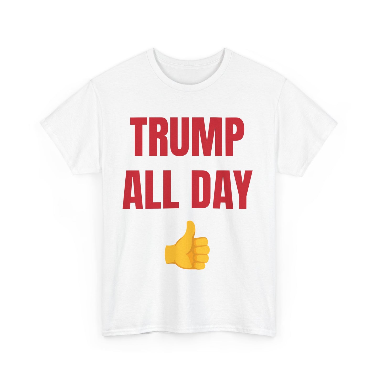 TRUMP ALL DAY