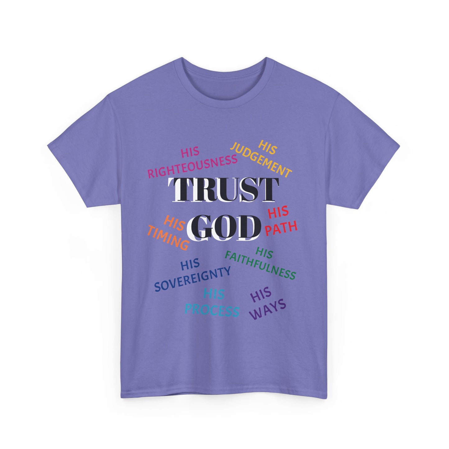Trust God - Inspirational Faith Shirt