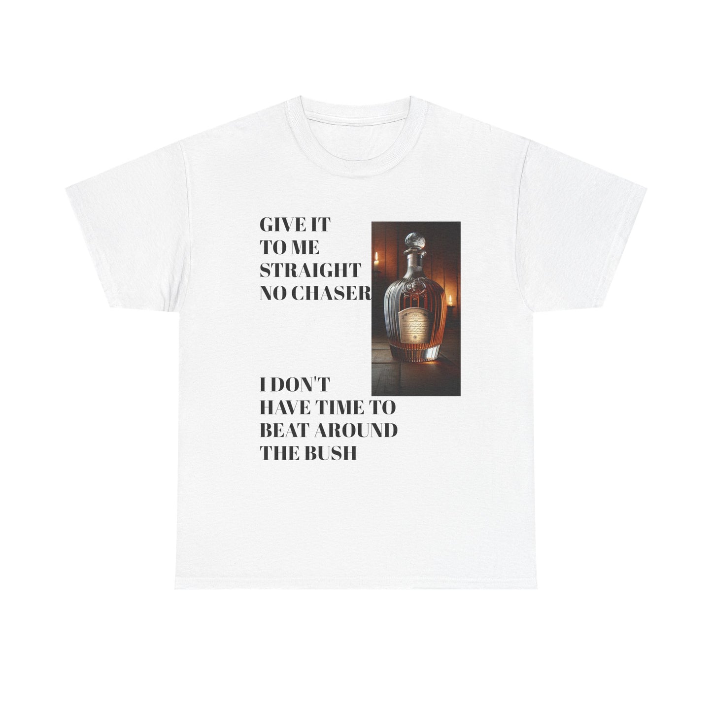 Unisex Heavy Cotton Tee - 'Give It to Me Straight' Graphic Tee for Casual Vibes