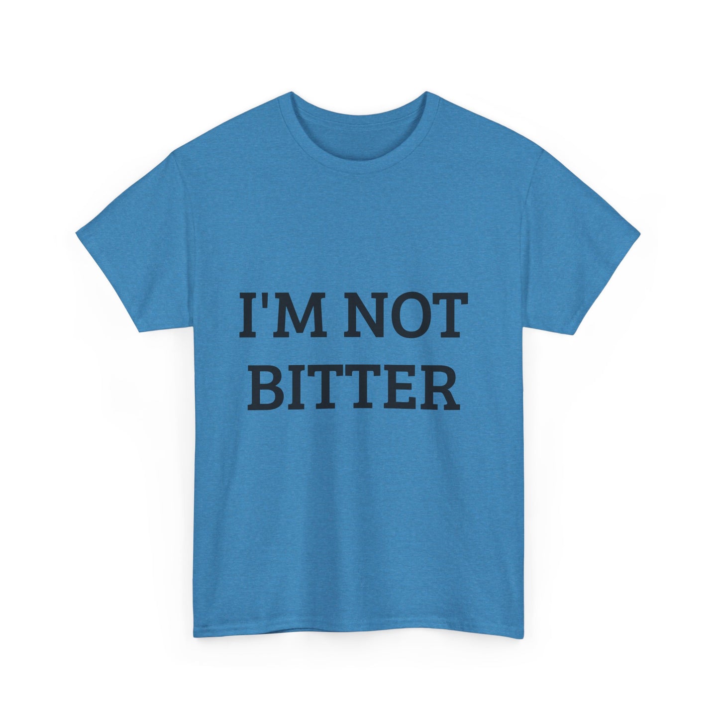 Front and back I'm not bitter I'm better