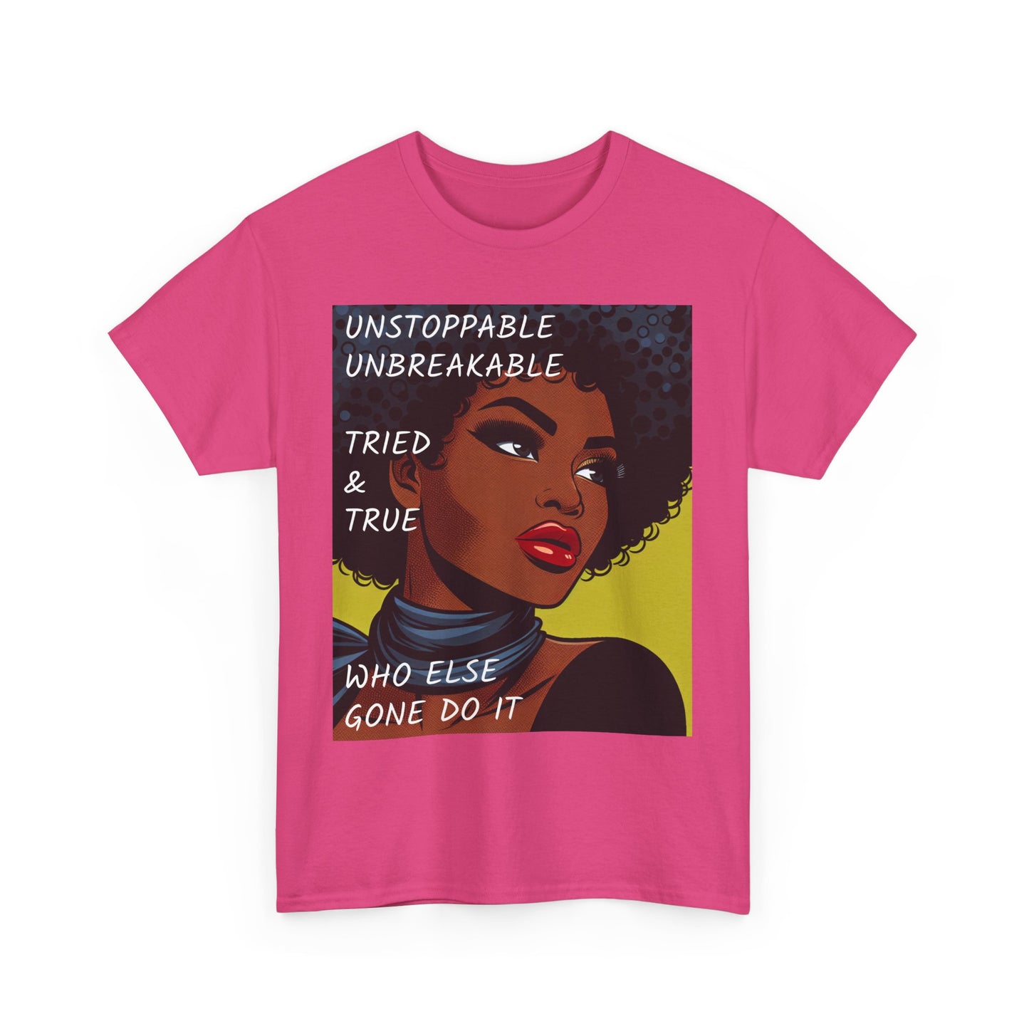 Empowered Statement - Unstoppable & Unbreakable