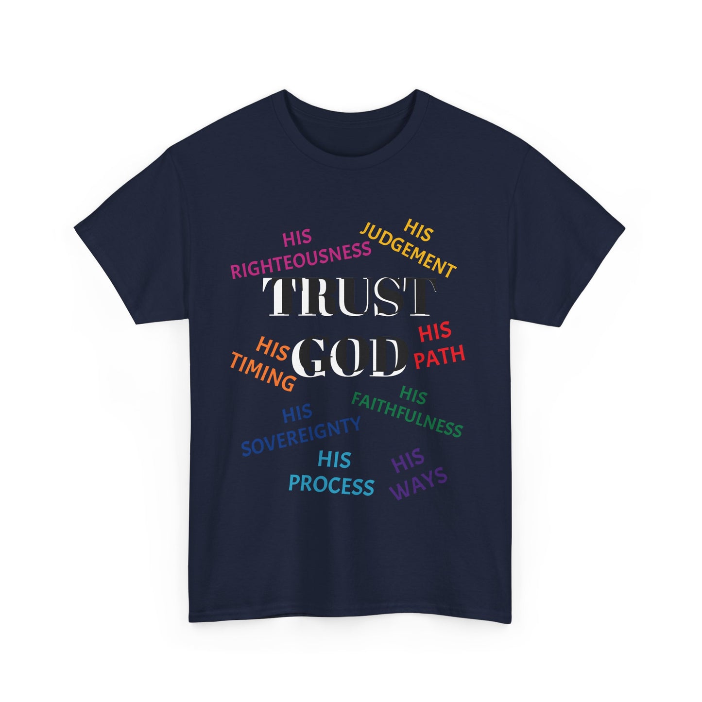 Trust God - Inspirational Faith Shirt