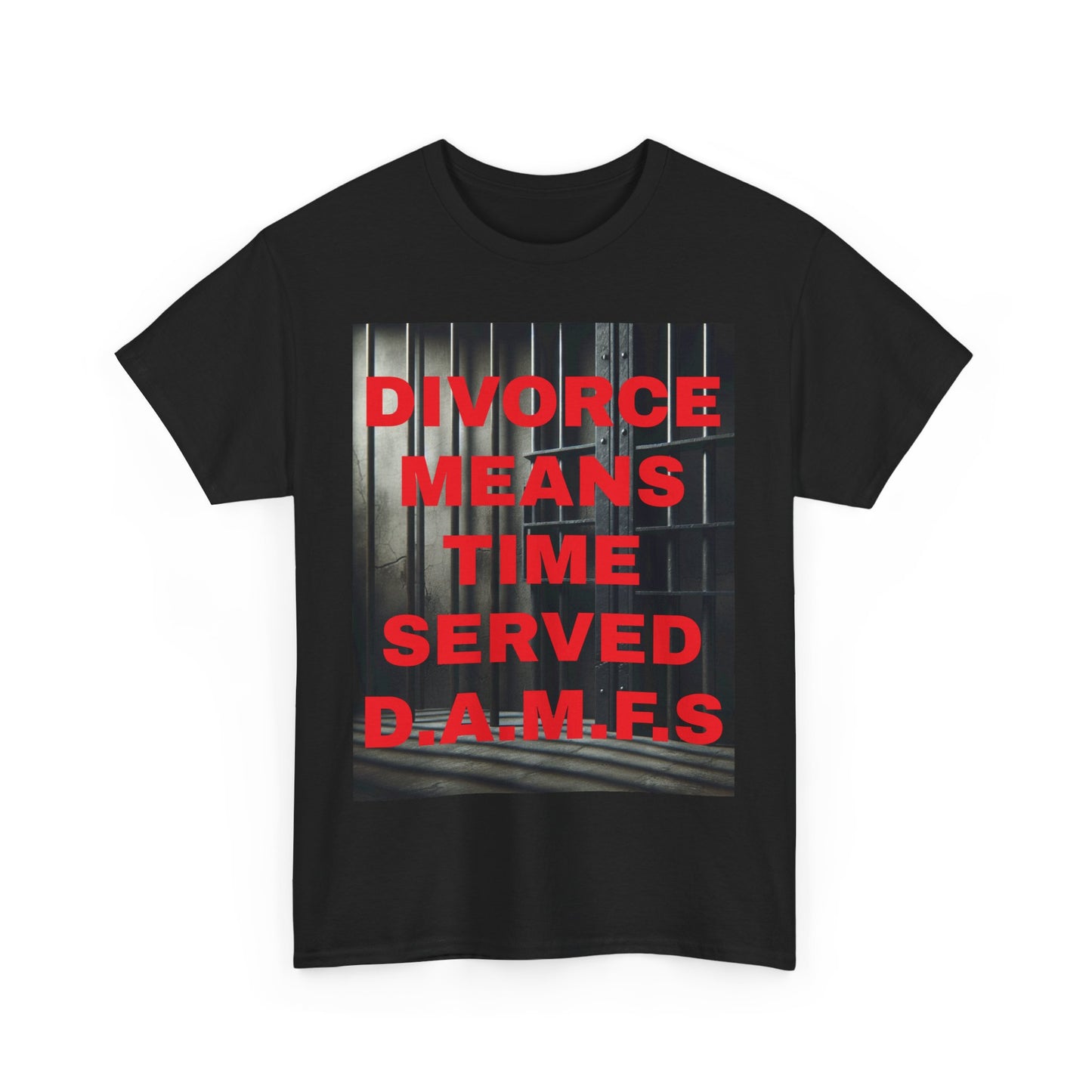 Divorce Humor "Divorce Means Time Served"