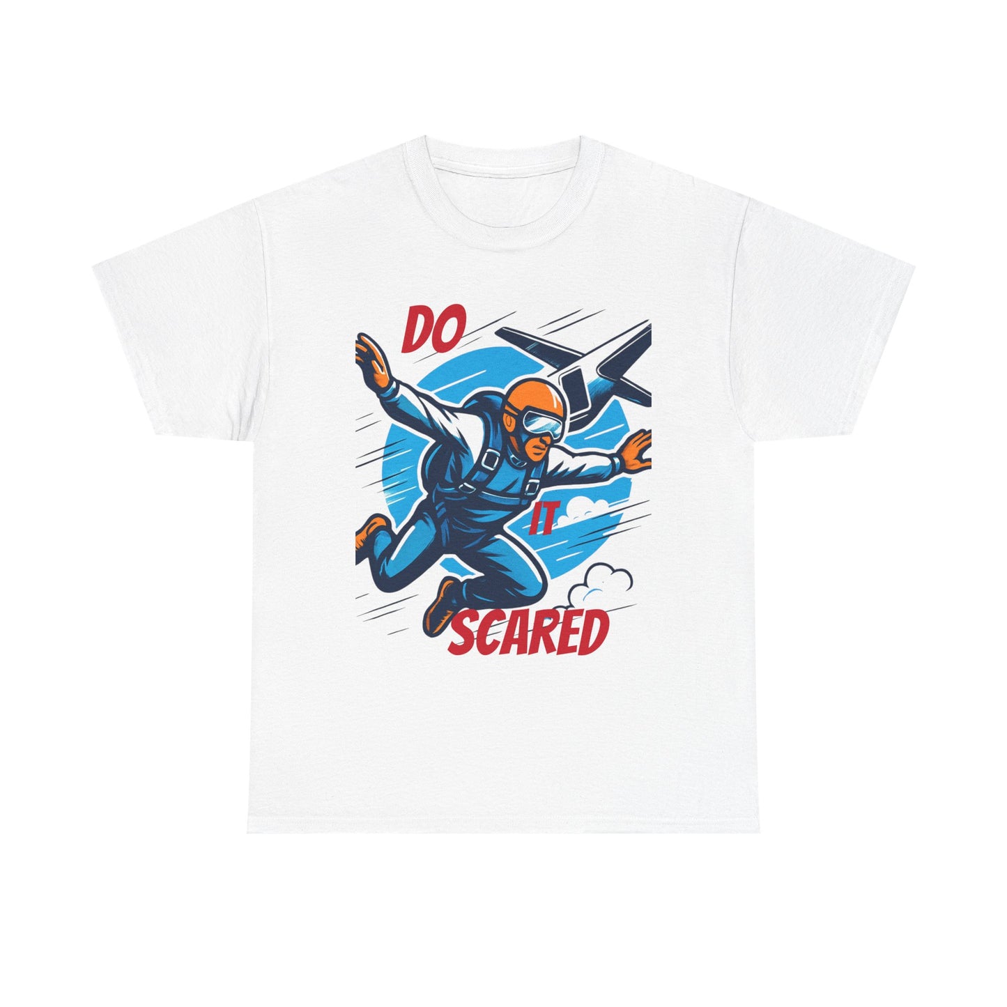 Daredevil Skydiving Do it scared Tee | Motivational Unisex Cotton Shirt, Adventure Gift, Casual Wear, Fun Statement T-Shirt, Airplane Lover Apparel