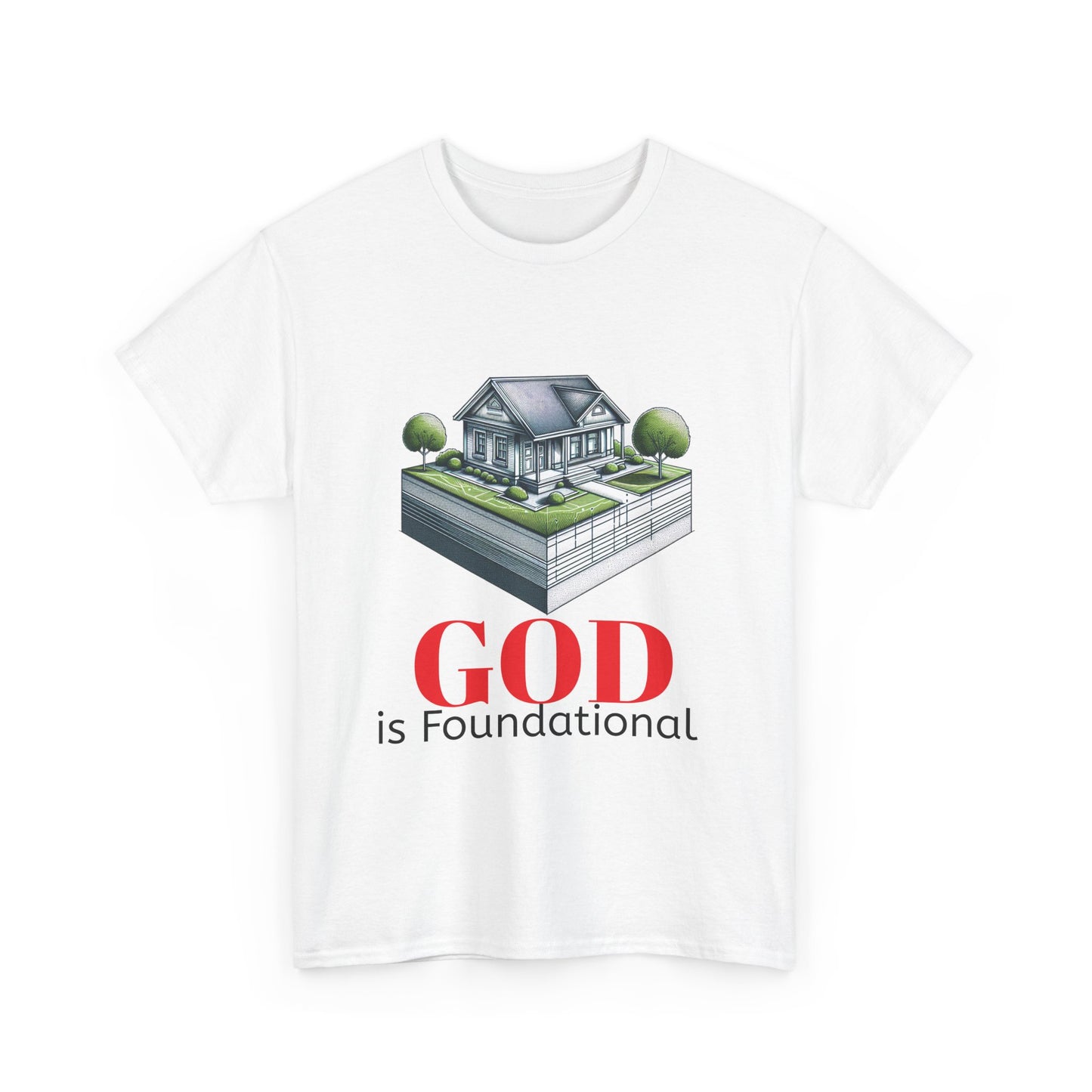 God is Foundational Unisex Heavy Cotton Tee - Inspirational House Design