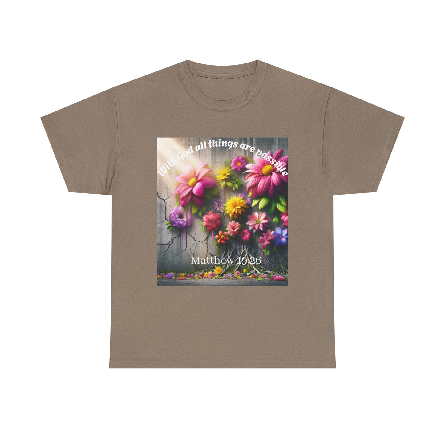 Floral Inspirational Unisex Heavy Cotton Tee - "With God All Things Are Possible"