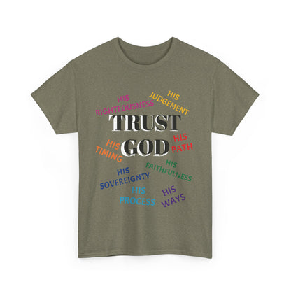 Trust God  - Inspirational Faith Shirt