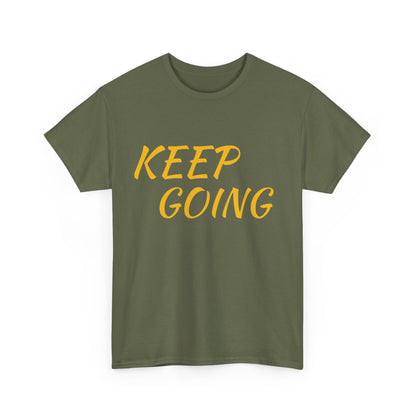 Inspiring Motivational Tee - 'Keep Going' & 'Don't Give Up'