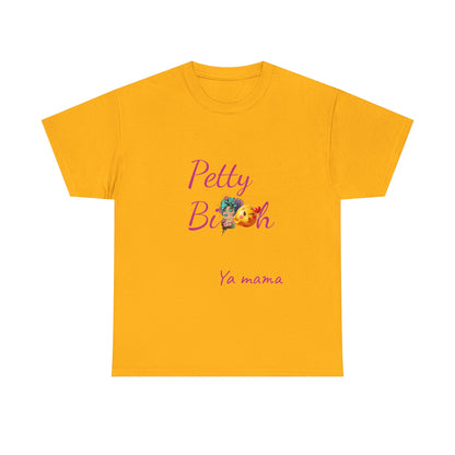 Petty Bi@#h Unisex Heavy Cotton Tee | Fun Summer Vibes, Perfect for Friends, Beach Days, Casual Outings, Gifts