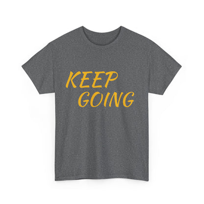Inspiring Motivational Tee - 'Keep Going' & 'Don't Give Up'