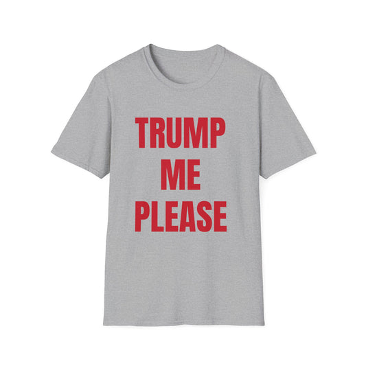TRUMP ME PLEASE