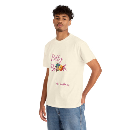 Petty Bi@#h Unisex Heavy Cotton Tee | Fun Summer Vibes, Perfect for Friends, Beach Days, Casual Outings, Gifts