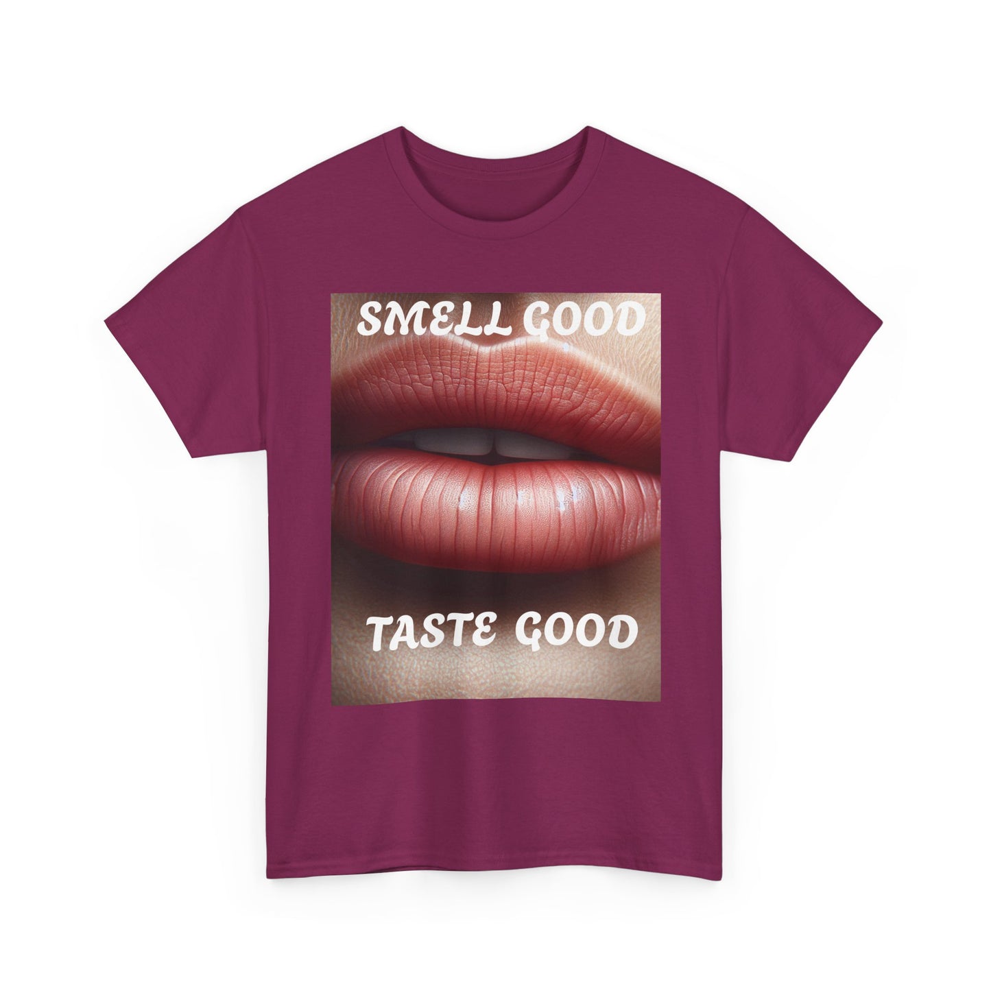 Smell good Taste good