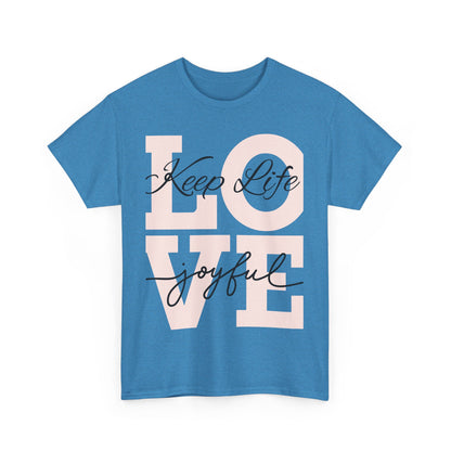 Love Keep Life joyful