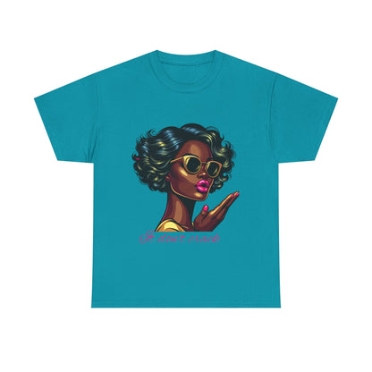 Stylish Afrocentric T-Shirt, It don't crack