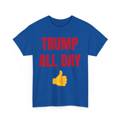 TRUMP ALL DAY