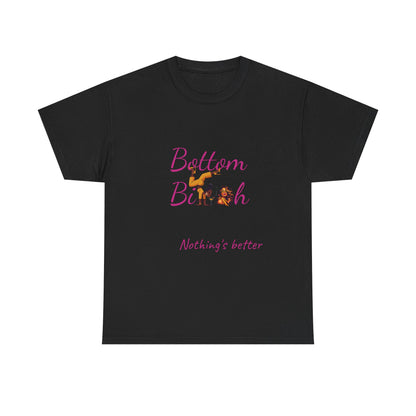 Bottom Bi@#h nothing's better Trendy Casual Wear, Unique Gift for Friends, Birthday Present, Summer Vibes, Comfortable Everyday Outfit