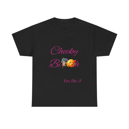 Cheeky B!tch Unisex Heavy Cotton Tee, Funny T-Shirt, Gift for Friends, Cute Casual Wear, Birthday Gift, Affirmation Shirt