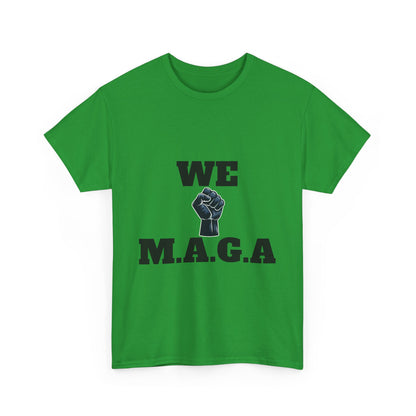 WE MAGA