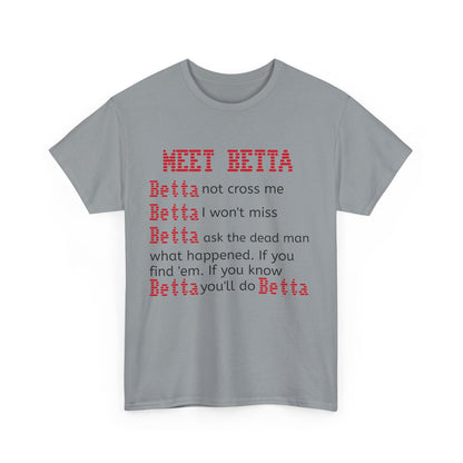 Meet Betta Unisex Heavy Cotton Tee - Fun and Edgy Graphic Tee for Casual Wear