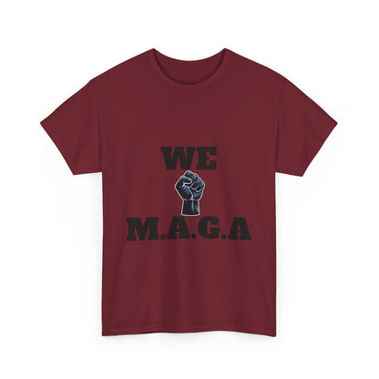 WE MAGA