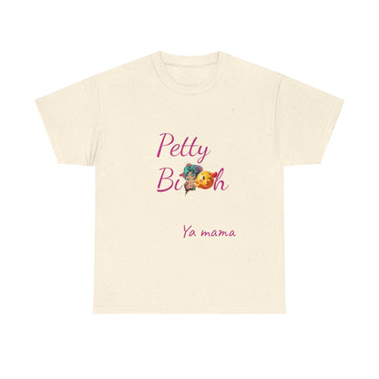 Petty Bi@#h Unisex Heavy Cotton Tee | Fun Summer Vibes, Perfect for Friends, Beach Days, Casual Outings, Gifts