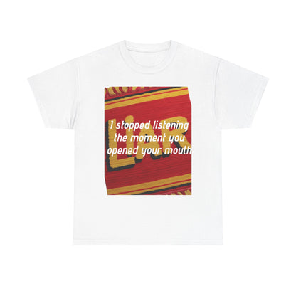 Bold Quote Unisex Heavy Cotton Tee - Urban Style, Graphic Tee, Self-Expression, Gift for Friends, Funny Statement Shirt