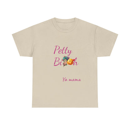 Petty Bi@#h Unisex Heavy Cotton Tee | Fun Summer Vibes, Perfect for Friends, Beach Days, Casual Outings, Gifts