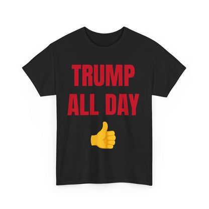 TRUMP ALL DAY