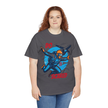 Daredevil Skydiving Do it scared Tee | Motivational Unisex Cotton Shirt, Adventure Gift, Casual Wear, Fun Statement T-Shirt, Airplane Lover Apparel