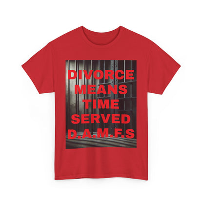 Divorce Humor "Divorce Means Time Served"