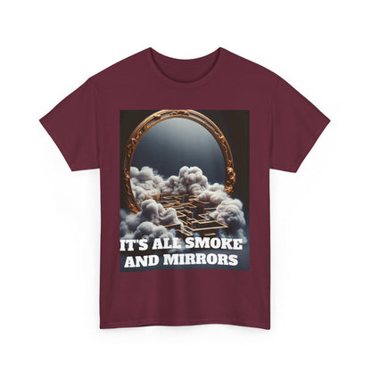 IT'S ALL SMOKE AND MIRRORS