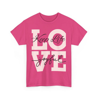Love Keep Life joyful