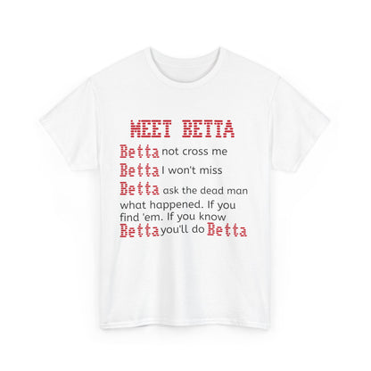 Meet Betta Unisex Heavy Cotton Tee - Fun and Edgy Graphic Tee for Casual Wear