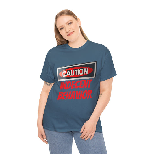 Caution Indecent Behavior Tee, Funny Graphic T-Shirt, Unisex Humor Shirt, Unique Gift, Casual Wear, Streetwear Fashion